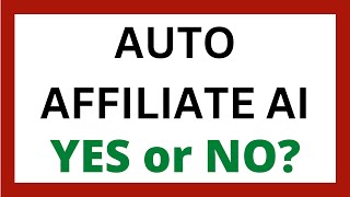 Auto Affiliate AI Review - Legit System?