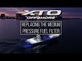 How to change XTO Offshore -Medium Pressure Fuel Filter | XTO Offshore