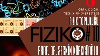 Prof. Dr. Seçkin Kürkçüoğlu ile Sohbet | FIZIKO#10