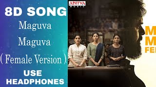 Maguva Maguva (Female Version) 8D Song 🎧🔊|| VakeelSaab​​ || 8D Song || 8D Music ||