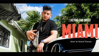 Keymo The Great - Miami | Shot by Ryder Visuals