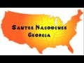 How to Say or Pronounce USA Cities — Sautee Nacoochee, Georgia