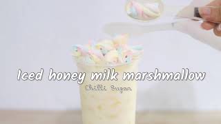 How to ชง Ep.29 홈 카페 Home cafe | Iced Honey Milk Marshmallow 22 Oz. | นมสดน้ำผึ้งมาร์ชเมลโล