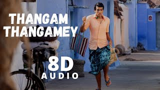 Thangamey ( 8D Audio ) - Paava Kadhaigal | Kalidas Jayaram | Sudha Kongara | Justin Prabhakaran