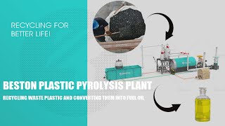 Waste Plastic To Pyrolysis Oil@BESTON_GROUP
