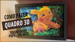 Quadro 3D - Pikachu ,Como fazer.