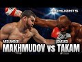 ARSLANBEK MAKHMUDOV VS CARLOS TAKAM HIGHLIGHTS