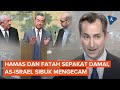 China Damaikan Hamas dan Fatah, AS-Israel Sibuk Mengecam