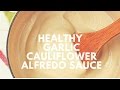 Healthy Roasted Garlic Cauliflower Alfredo Sauce Recipe Healthy Roasted Garlic Cauliflower Alfredo Sauce Recipe