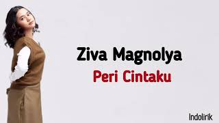 Download Lagu Ziva Magnolya Peri Cintaku Lirik Lagu Indonesia... MP3 Gratis