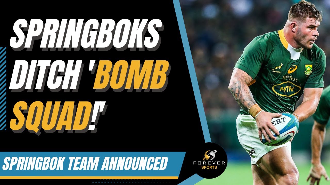 SPRINGBOKS DITCH BOMB SQUAD! | Springbok Team Announcement Vs Argentina ...