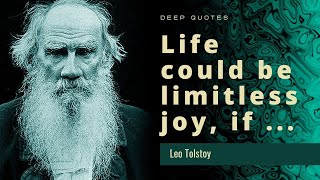 The best quotes by Leo Tolstoy. Thoughts of a genius that will make you wiser.