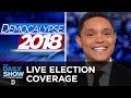 LIVE Midterm Election Coverage - The Dems Take the House | The Daily Show