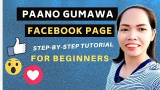 How To Create Facebook Page  Step-By-Step |Tutorial For Beginners | Tagalog