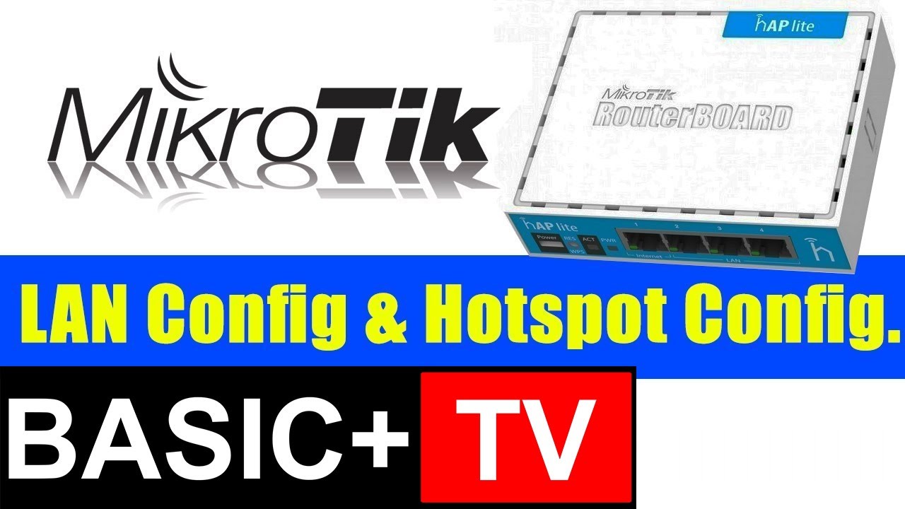 Mikrotik Lan And Hotspot Configuration - YouTube