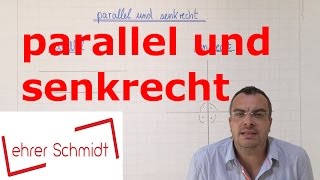 parallel und senkrecht | Geometrie | Mathematik | Lehrerschmidt