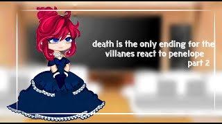 death is the only ending for the villianies react to penelope part 2/eng-tr/novel spoillers-157/158