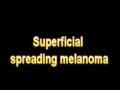 What Is The Definition Of Superficial spreading melanoma Medical School Terminology Dictionary