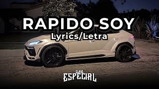 Rapido Soy - Clave Especial (Lyrics - Letra)