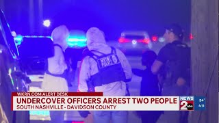 Undercover officers arrest 2 in South Nashville