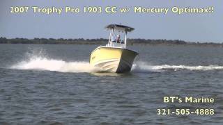 2007 Trophy Pro 1903 CC w/ Mercury Optimax!