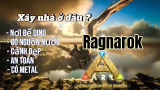 ARK Ultimate MB| Ragnarok map| 6 Địa điểm đáng để xây nhà