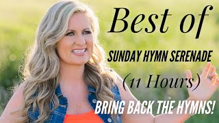 The Best of Sunday Hymn Serenade - Bring Back The Hymns (Rosemary Siemens)