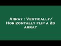 Array : Vertically/Horizontally flip a 2d array