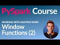PySpark Course #22: Window Functions (2)