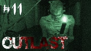 Outlast | Part 11 | THE SACRIFICE