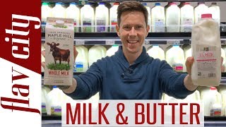 Milk & Butter Review - How To Buy The BEST Milk & Butter At The Grocery Store
