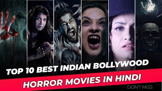 Top 10 Indian Best Horror Movies of Bollywood of All Time | Best Indian Horror Movies