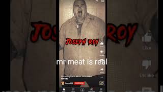 mr meat is real