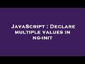 JavaScript : Declare multiple values in ng-init