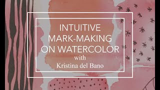 Intuitive mark making on watercolor project