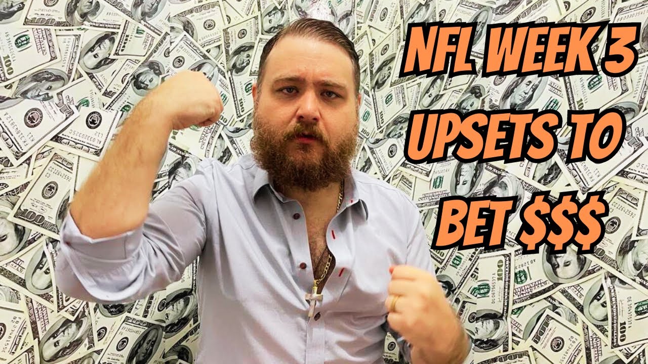 NFL WEEK 3 UPSETS TO BET $$$ - YouTube