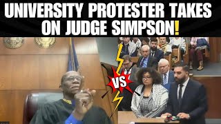 Student Protester Faces Off in Judge Simpson's Courtroom!