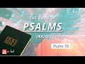 Psalm 78 - NKJV Audio Bible with Text (BREAD OF LIFE)