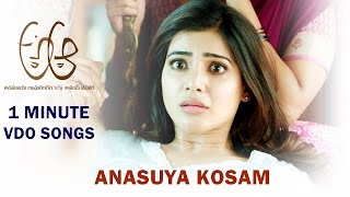 Anasuya Kosam Video Song || A Aa || Nithiin || Samantha || Anupama || Trivikram Srinivas