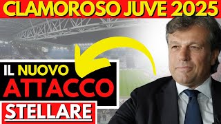 ATTACCO STELLARE PER LA JUVE 2025! ECCO COME SARA'! Ultime notizie calcio Juve