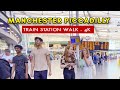 Manchester Piccadilly train station, Manchester, United Kingdom 4K Walking Tour