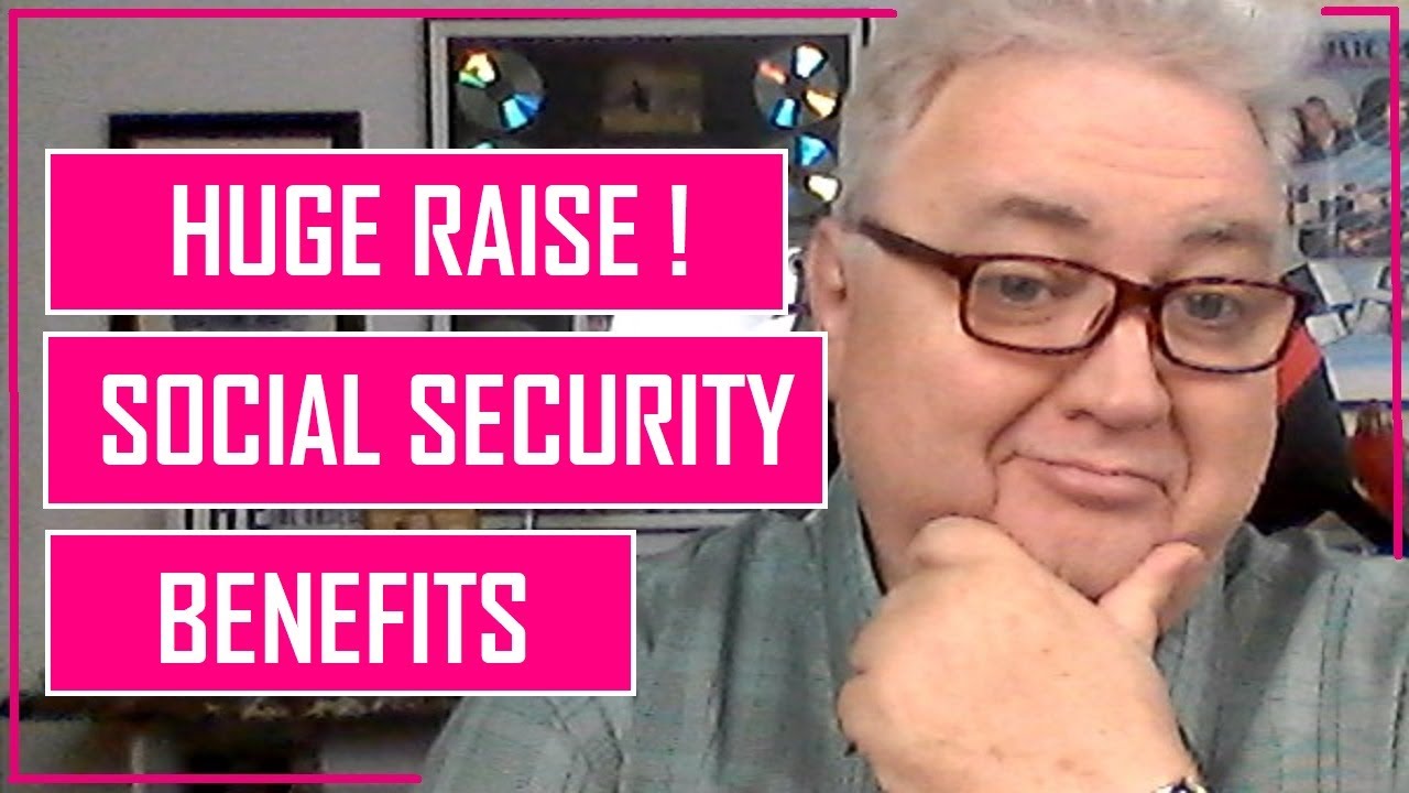 HUGE! Raise Increase To Monthly Benefits For Social Security - YouTube