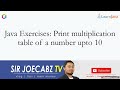 Java Exercises: Print multiplication table of a number upto 10