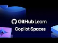 GitHub Skills :: Copilot Spaces
