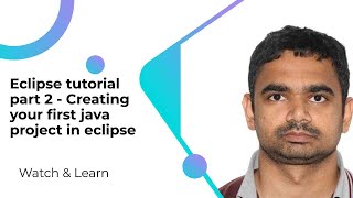 Eclipse tutorial part 2 - Creating your first java project in eclipse