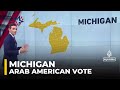 Michigan’s Arab American vote: Gaza crisis shapes 2024 race| Explainer