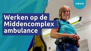 Hoe is het om op de middencomplex ambulance te werken? RAVU