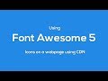 How To use Font Awesome 5 Icons in HTML using CDN - html css javascript