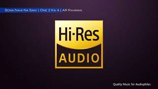 Sona Nahi Na Sahi | One 2 Ka 4 | A.R.Rahman | Alka Yagnik & Udit Narayan | Hi-Res Audio