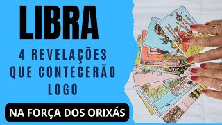 LIBRA⚖️♎| 4 REVELAÇÕES QUE SE DARÃO LOGO (NA FORÇA DOS ORIXÁS)!- PREVISÕES/TAROT/SIGNOS/HORÓSCOPO.